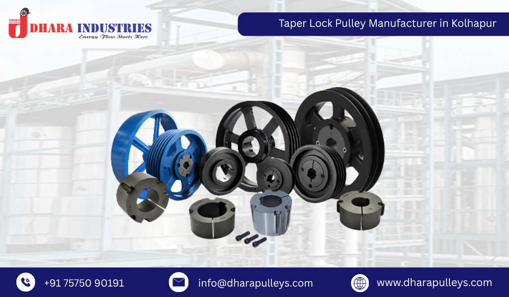 Taper Lock Pulley Manufacturer in Kolhapur