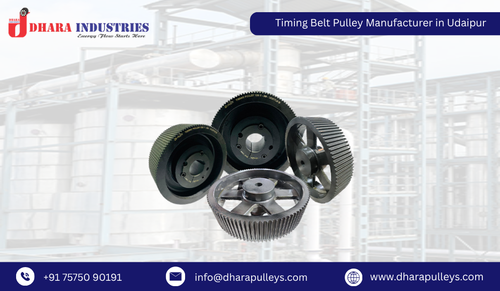 Timing Belt Pulley Manufacturer in Udaipur
