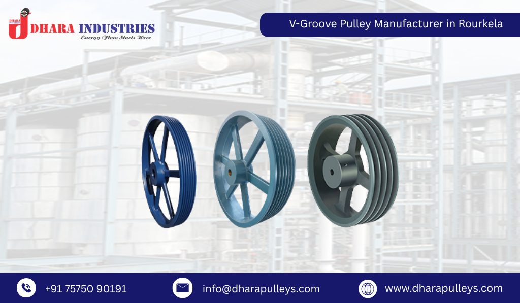 V-Groove Pulley Manufacturer in Rourkela